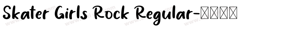 Skater Girls Rock Regular字体转换